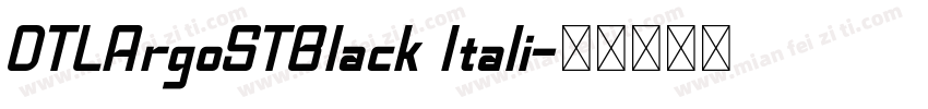 DTLArgoSTBlack Itali字体转换